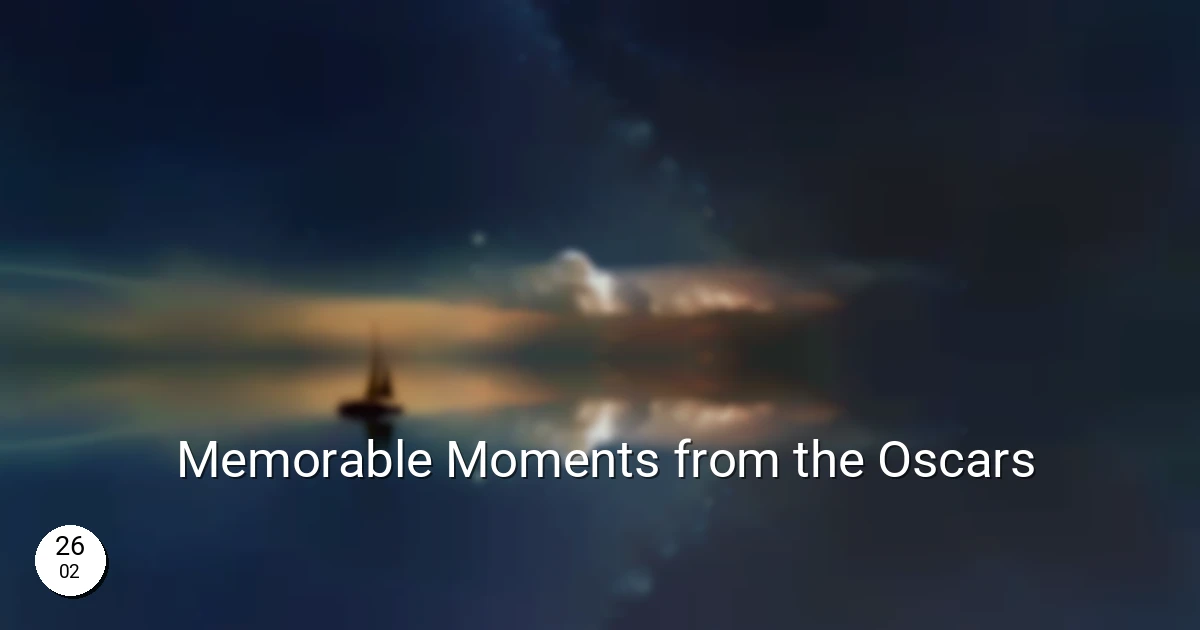 Memorable Moments from the Oscars
